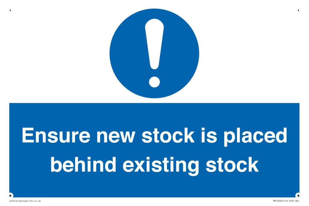 Ensure New Stock Is Placed Behind Existing Stock Sign Sign - 300x200mm - A4L