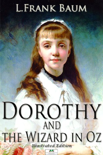 Dorothy and the Wizard in Oz (Classic Illustrated Edition) (English Edition)
