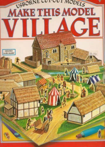 Make This Model Village (Usborne Cut-Out Models) Make This Model Village (Usborne Cut-Out Models)
