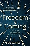 Freedom is Coming: From Advent to Epiphany with the Prophet Isaiah
