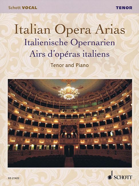 Italian Opera Arias/ Italienische Opernarien/ Airs D'Operas Italiens: Tenor and Piano/ Tenor und Klavier/ Tenor et Piano