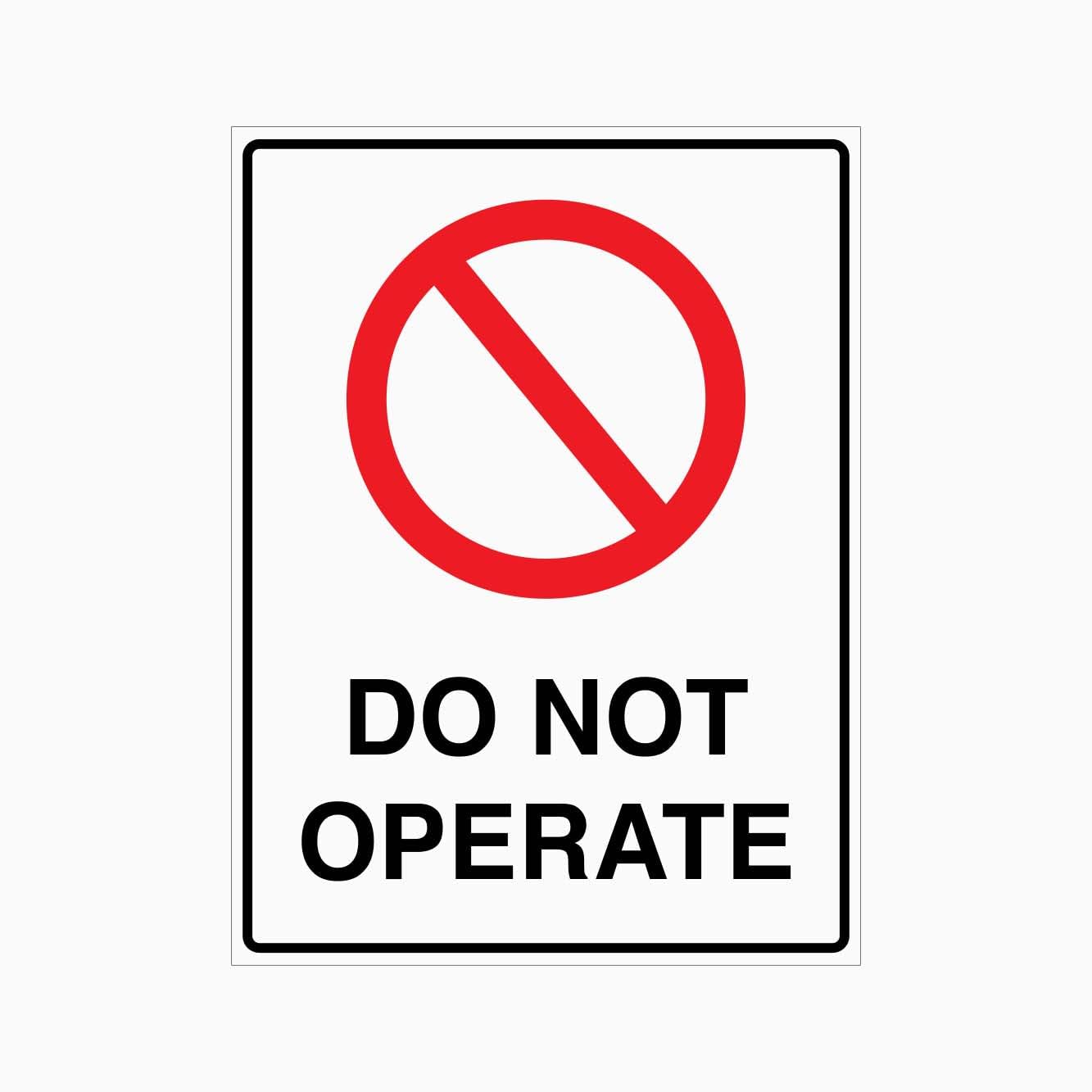 DO NOT OPERATE Sign, 12x8 Metal Tin Sign, usage prohibition for faulty or unauthorized equipment.