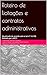 Roteiro de licitações e contratos administrativos: Atualizado de acordo com a Lei nº 14.133