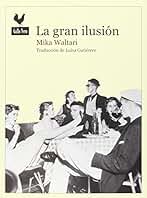 La gran ilusión (Narrativas)