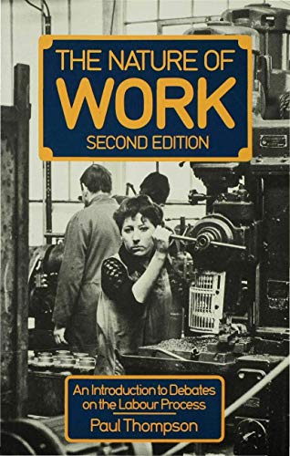 Nature of Work: An Introduction to Debates on the Labour Process
