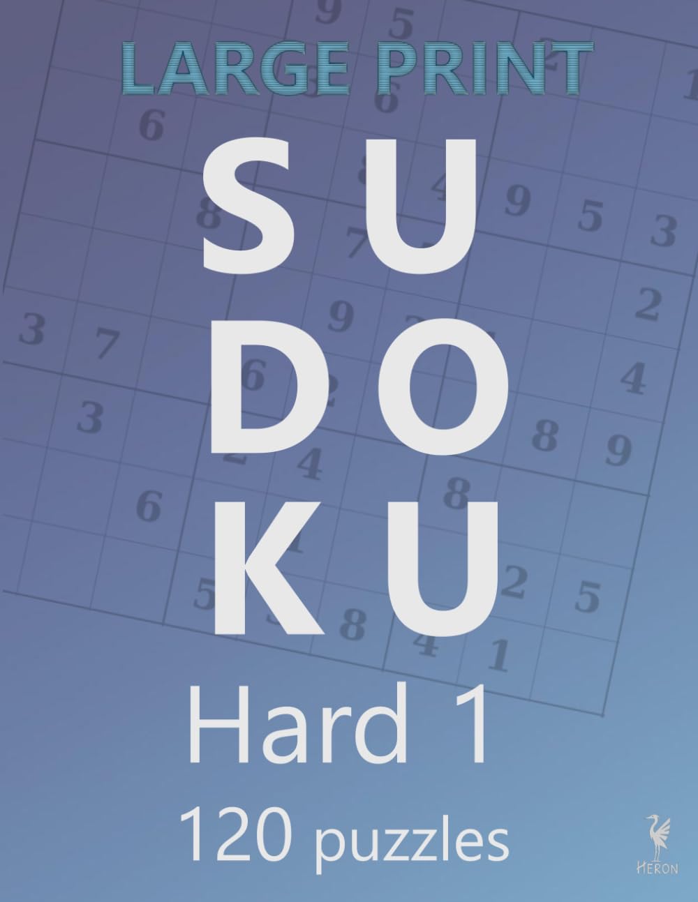 Large Print Hard Sudoku 1: 120 Original Sudoku for Adults