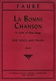 La Bonne Chanson: Nine Songs on Poems by Verlaine for Voice and Piano (High)