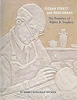 Pisgah Forest and Nonconnah: The Potteries of Walter B. Stephen 0974063320 Book Cover
