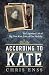 According to Kate: The Legendary Life of Big Nose Kate, Love of Doc Holliday