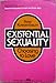 Existential Sexuality; Choosing to Love.