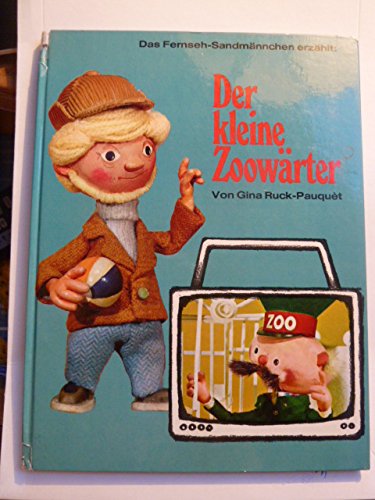 Der kleine Zoowärter. Ein Tele-Bilderbuch : Gina Ruck-Pauquet Ruck ...