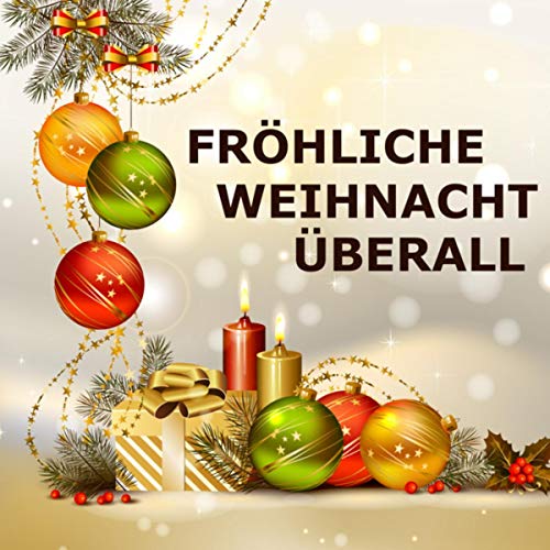 Fröhliche Weihnacht überall