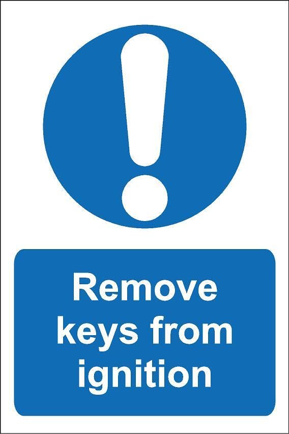 Remove keys from ignition - 1mm flexible Plastic sign (300mm x 200mm)