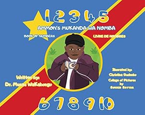AMMON'S MUKANDA WA NOMBA; AMMON'S BOOK OF NUMBERS; AMMON'S LIVRE DE NOMBRES: N/A (English Edition)