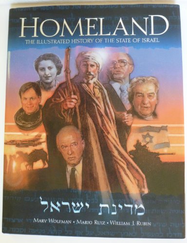 Homeland: The Illustrated History of the State of Israel