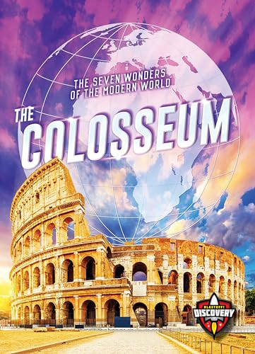 The Colosseum (The Seven Wonders of the Modern World)