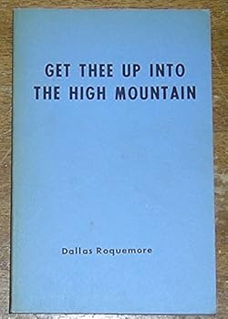 Unknown Binding Get Thee Up Into the High Mountain: a Survival Manual Book