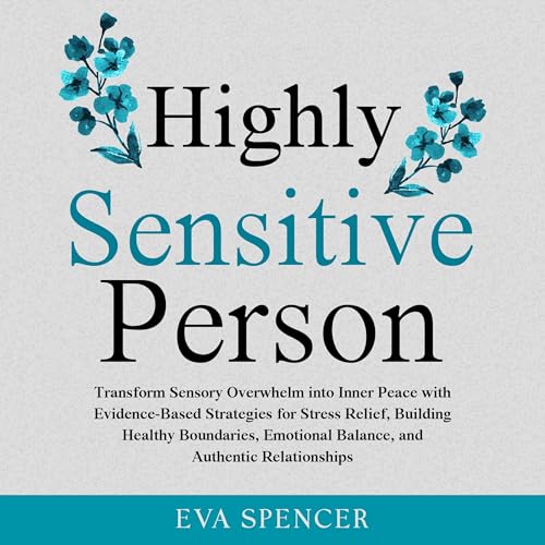 Highly Sensitive Person Audiobook By Eva Spencer cover art