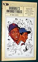 Baseball's unforgettables. B001F3BFTQ Book Cover