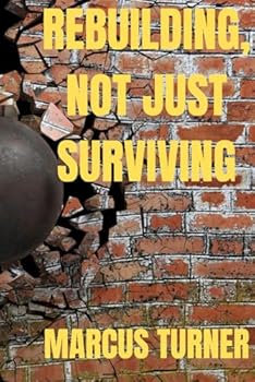 Paperback Rebuilding, Not Just Surviving Book