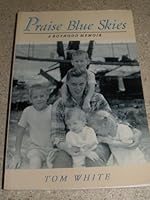 Praise Blue Skies 1591962188 Book Cover