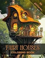 Fairy Houses: Discover Secret Forest Dwellings B0CSBD6P76 Book Cover