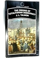 The Origins of Totalitarian Democracy 0393005100 Book Cover