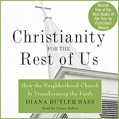 Christianity for the Rest of Us Audiolibro Por Diana Butler Bass arte de portada