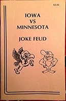 Iowa VS Minnesota Joke Feud B00GBJMJG2 Book Cover