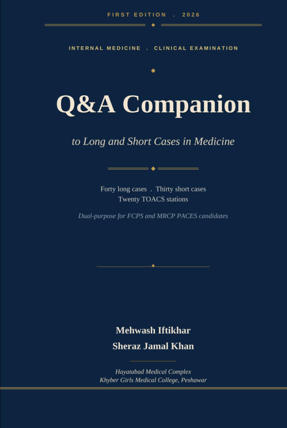Q&A Companion to Long and Short Cases in Medicine: Forty long cases, thirty short cases, twenty TOACS stations