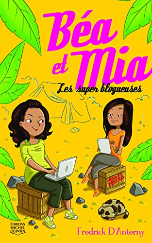 Télécharger Béa et Mia 1 - Les super blogueuses Livre PDF Gratuit