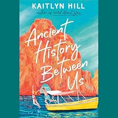 Ancient History Between Us Audiolibro Por Kaitlyn Hill arte de portada