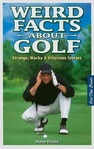 Weird Facts about Golf: Strange, Wacky & Hilarious Stories