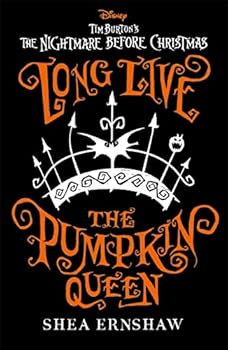 Paperback Long Live the Pumpkin Queen: Disney Tim Burton's The Nightmare Before Christmas (Disney Fiction) Book