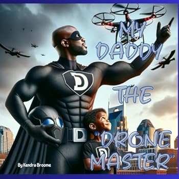 Paperback MY DADDY THE "DRONE MASTER" Book