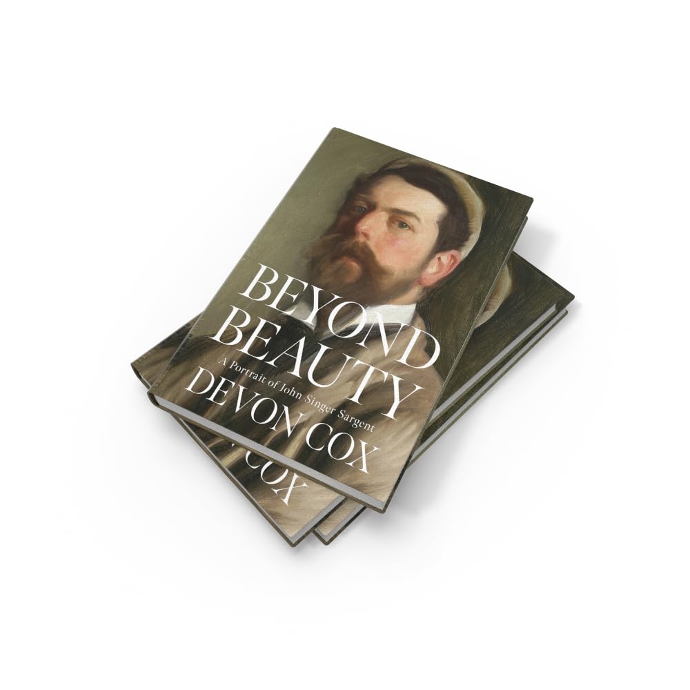Beyond Beauty: A Portrait of John Singer Sargent
