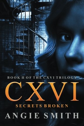 CXVI Secrets Broken