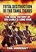Produktbild Total Destruction of the Tamil Tigers: The Rare Victory of Sri Lanka's Long War: The Rare Victory of Sri Lankas Long War