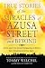 True Stories of the Miracles of Azusa Street and Beyond: Re-live One of The Greastest Outpourings in History that is Breaking Loose Once Again