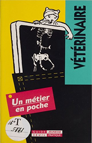 Vétérinaire (Un metier en poche) Gratuit