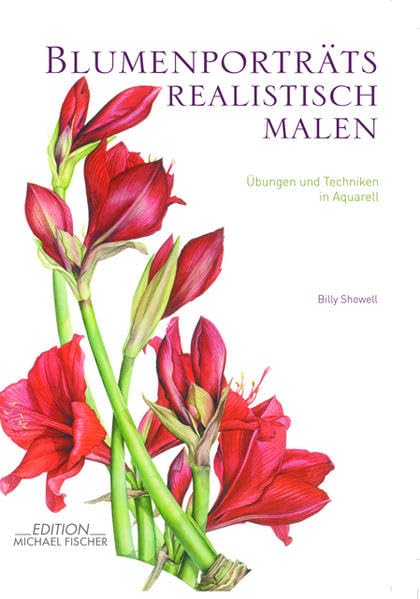 Blumenporträts realistisch malen: Techniken und Übungen in Aquarell
