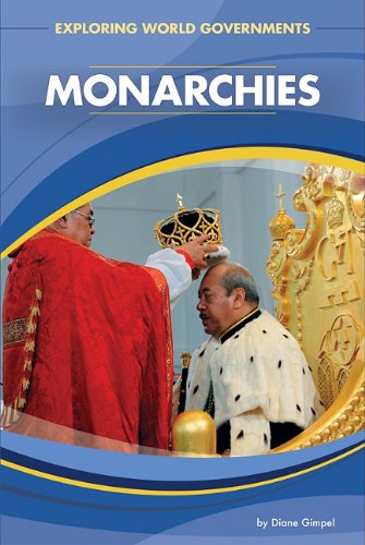 Monarchies (Exploring World Governments)