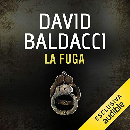 La fuga John Puller 3 (Audible Audio Edition) David Baldacci, Davide Marzi