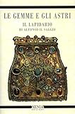 lapidario libro  Le gemme e gli astri. Il lapidario di Alfonso il Saggio (Cielo e terra)