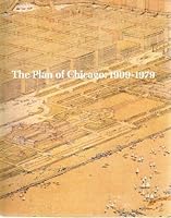 The Plan of Chicago: 1909-1979 An Exhibition of the Burnham Library of Architecture B000W7J20U Book Cover