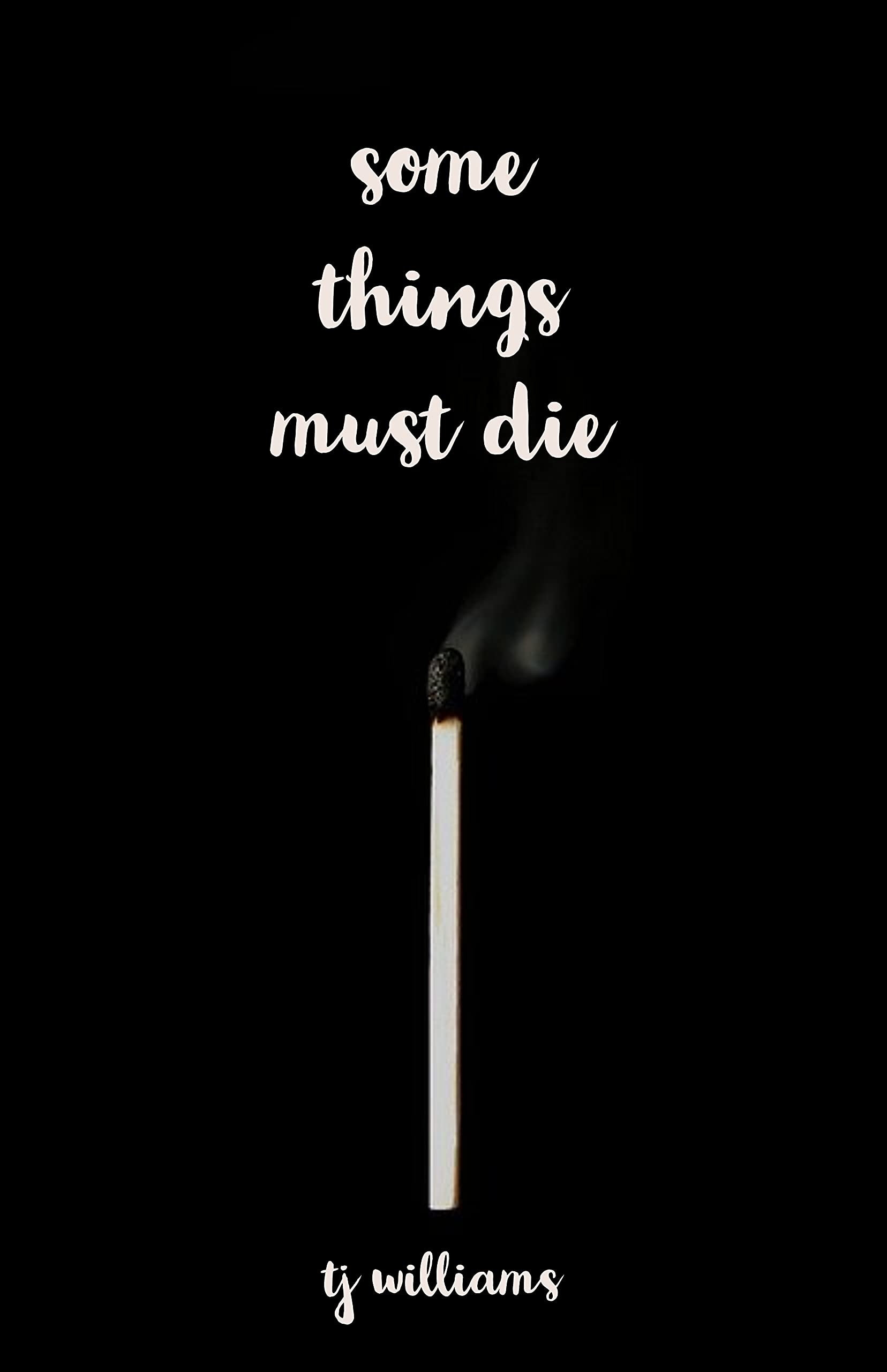 Some Things Must Die