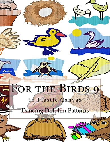 For the Birds 9: in Plastic Canvas (For the Birds in Plastic Canvas) (Volume 9)