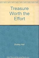 Treasure Worth the Effort: (Christian Maturity Series) 1888946024 Book Cover