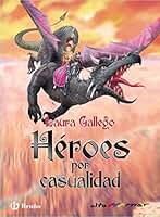 Héroes por casualidad (ebook)