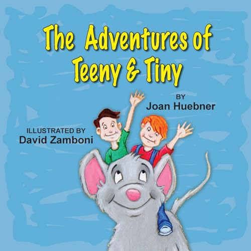 The Adventures of Teeny and Tiny